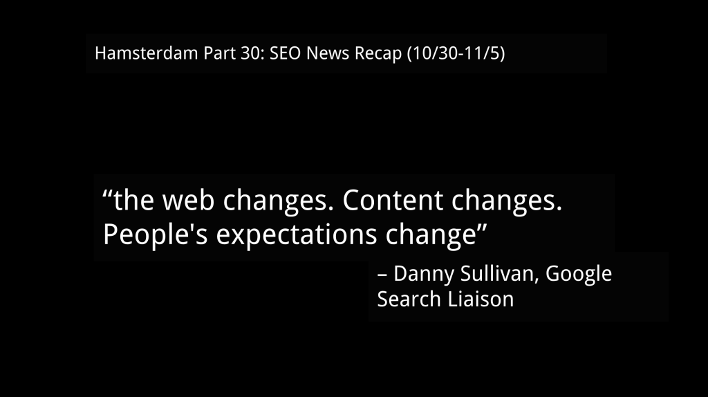 Hamsterdam Part 30: SEO News Recap from 10/30 to 11/5