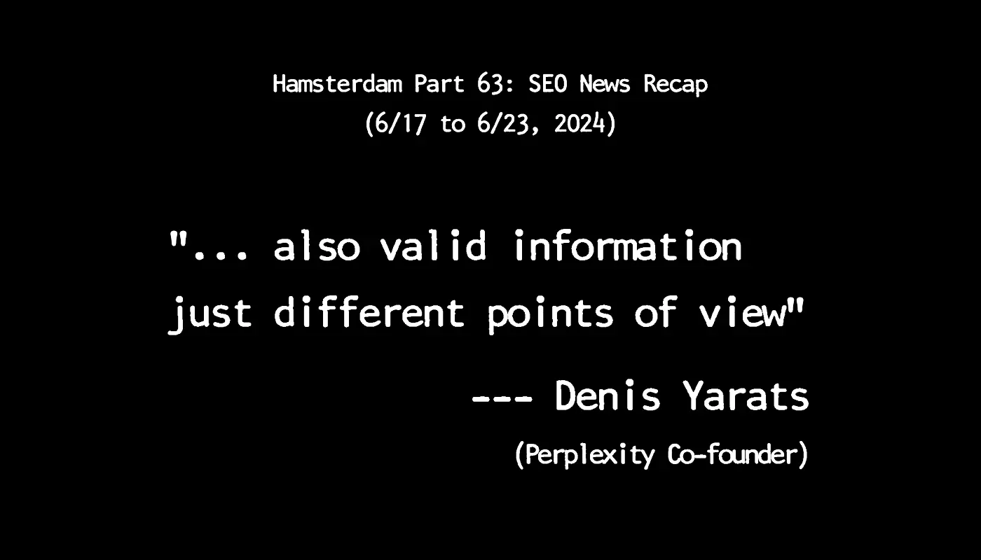 Hamsterdam Part 63: Weekly SEO & AI News Recap (6/17 to 6/23, 2024)